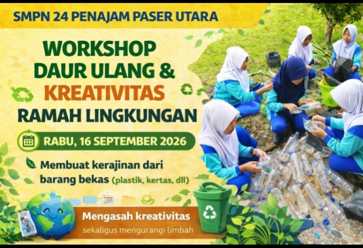 Workshop Daur Ulang & Kreativitas Ramah Lingkungan SMPN 24 Penajam Paser Utara